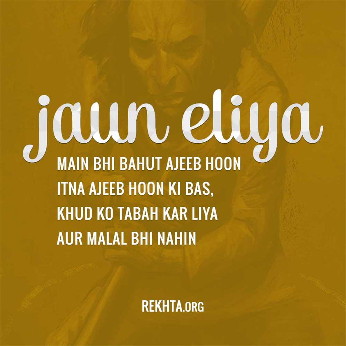 mai.n bhii bahut ajiib huu.n itnaa ajiib huu.n ki bas-Jaun Eliya