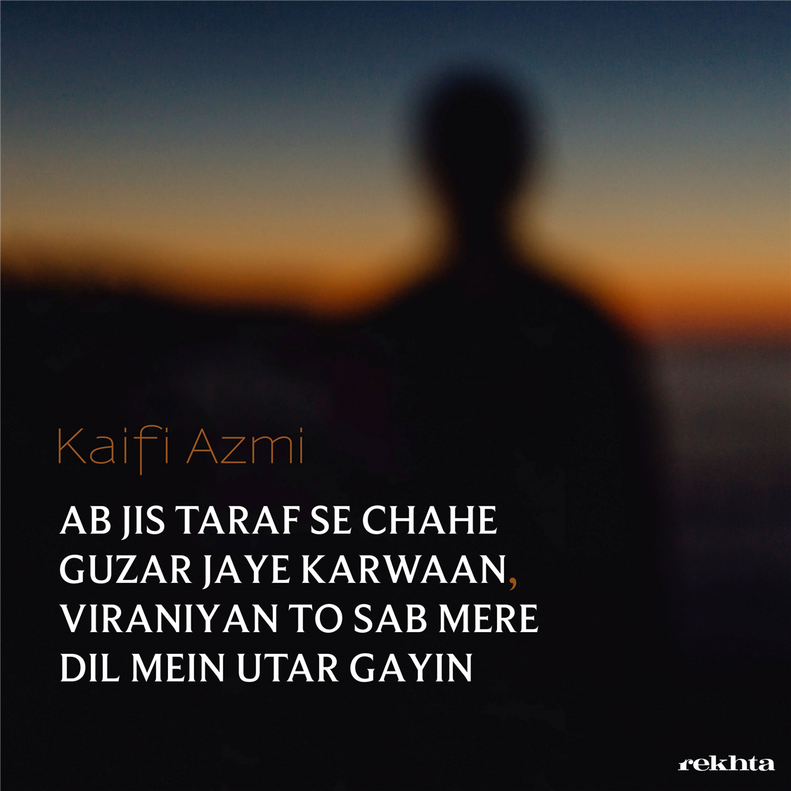 ab jis taraf se chaahe guzar jaa.e kaarvaa.n-Kaifi Azmi