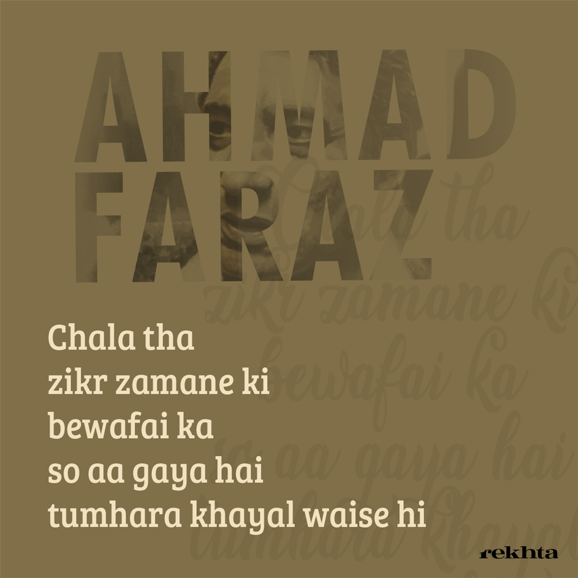 chalaa thaa zikr zamaane kii bevafaa.ii kaa-Ahmad Faraz