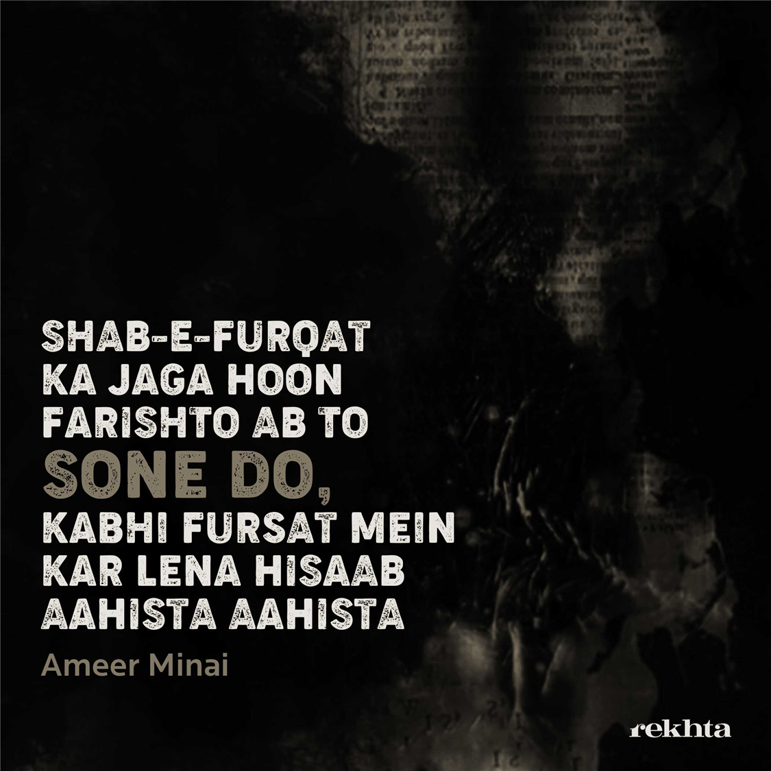 shab-e-furqat kaa jaagaa huu.n farishto ab to sone do-Ameer Minai